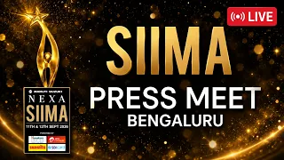 SIIMA 2026 BENGALURU PRESS MEET LIVE | #NEXASIIMA #SIIMA2026