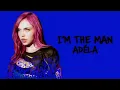 ADÉLA - I'm The Man (Lyric Video)