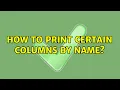 Unix Linux How to print certain columns by name 12 Solutions