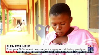 plea for help final year shs student needs urgent surgery or risk being paralyzed 12 8 21