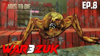 7 Days To Die - WAR3ZUK (Naked and Afraid!) EP 8  - Alpha 19