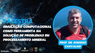 Simulação computacional como ferramenta na solução de problemas em processamento mineral
