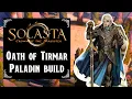 Solasta Crown of the Magister - Oath of Tirmar Paladin build
