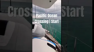 Pacific Ocean Crossing | Start #captaingermanexploring #sailing #travel
