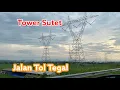 Download Lagu Tower Sutet Sepanjang Jalan Tol Tegal