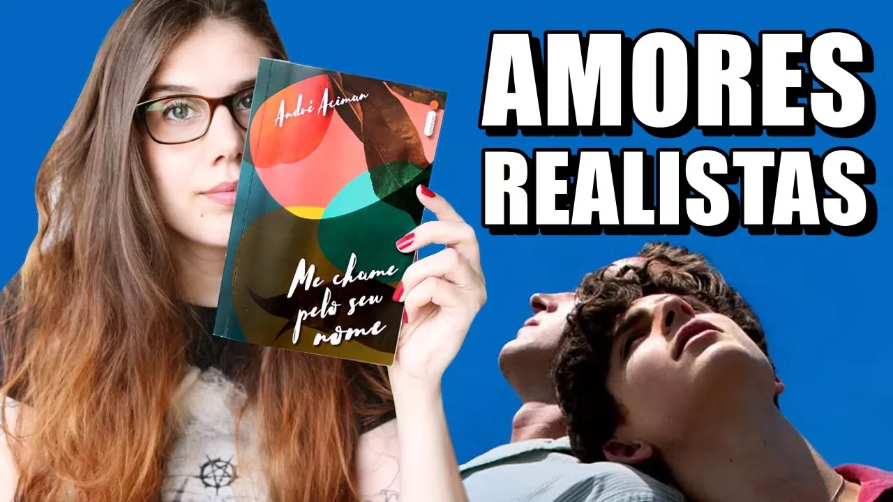 ME CHAME PELO SEU NOME (Call Me By Your Name) | LIVRO e FILME