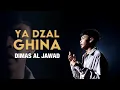 Download Lagu YA DZAL GHINA | DIMAS AL JAWAD