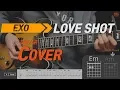 Download Lagu Love Shot Exo Guitar Coverㅣ엑소 러브샷 스윗기타커버 코드악보 레슨