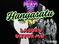 Download Lagu LAGUKU UNTUKMU - hanyasatu fm OFFICIAL MUSIC