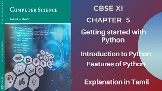 CBSE 11 Computer Science Chapter 5 Introduction to Python Part 1 Tamil