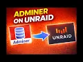 How to Install Adminer on Unraid for Easy MariaDB Management