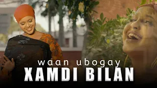 XAMDI BILAN HEES CUSUB WAAN U BOGAY OFFICIAL VIDEO 2025  XAMDI BILAN HEES CUSUB WAAN U BOGAY OFFICIAL VIDEO 2025