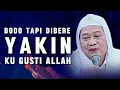 Download Lagu Hirup Bodo? Nasihat Abuya Uci: Allah Tetep Masihan Yakin