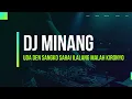 Download Lagu DJ MINANG - UDA DEN SANGKO SARAI ILALANG MALAH KIRONYO