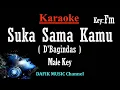 Lagu Suka Sama Kamu (Karaoke) D'Bagindas Nada Pria/ Cowok/ Male key Fm