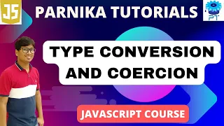 Type Conversion Coercion in JavaScript JavaScript Course for Beginners Parnika Tutorials