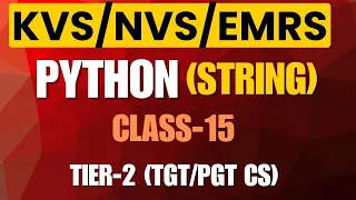 Python String KVS NVS EMRS 2025 Class 15 Tier-2 TGT PGT Computer Science