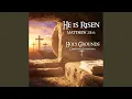 He is Risen