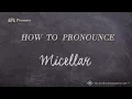 How to Pronounce Micellar Real Life Examples