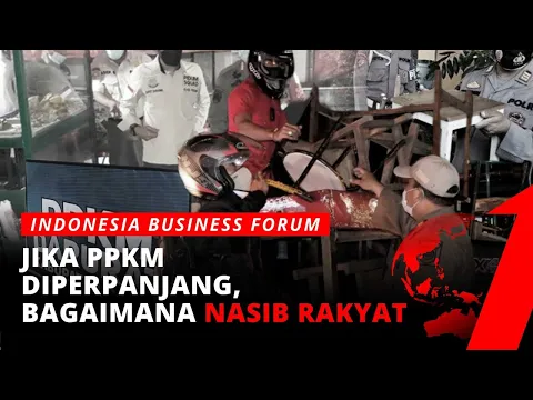 [FULL] Jika PPKM Diperpanjang, Bagaimana Nasib Rakyat? | IBF tvOne