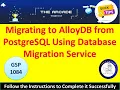 2024 Migrating to AlloyDB from PostgreSQL Using Database Migration Service Lab Solution