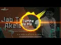 Download Lagu JAB TUMHE AKELE ME ( DHOLKI MIX 2020 ) DJ AKSHAY SADAKPOR [ DJ DENNY  OFICIAL ]