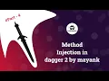 Dagger 2 Tutorial Part 4 Method injection in hindi 2020
