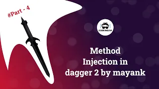 Dagger 2 Tutorial Part 4 Method injection in hindi 2020