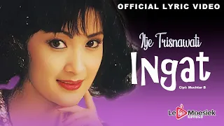 itje trisnawati ingat official lyric video 