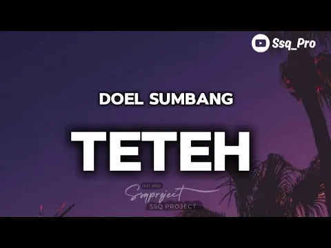 Download MP3 TETEH - DOEL SUMBANG (LIRIK)  #music #doelsumbang #lyrics #teteh