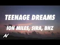 Download Lagu Ion Miles, SIRA, BHZ - Teenage Dreams