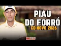Lagu PIAU DO FORRÓ - O MAIS FORROZEIRO DA BAHIA ( CD NOVO 2026 )