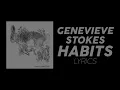 Habits - Genevieve Stokes | Lyric Video