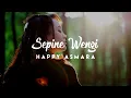 Download Lagu Sepine Wengi - Happy Asmara [ Video Lirik ]