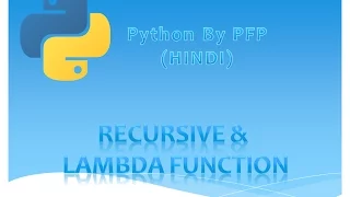 Python for beginners Hindi - Tutorial 9 Recursive and lambda Function