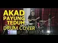 Download Lagu AKAD - PAYUNG TEDUH / HANIN DHIYA VERSION (DRUM COVER) by @RIRINDRUMS