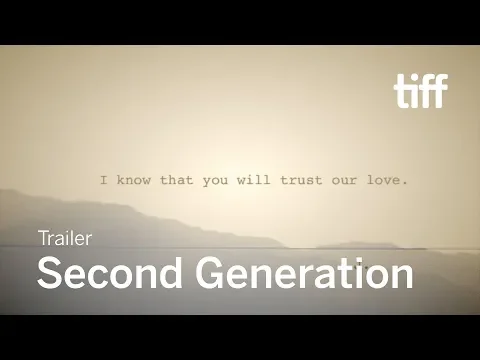 SECOND GENERATION Trailer | TIFF 2019