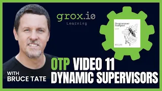 11 OTP V2 Dynamic Supervisors