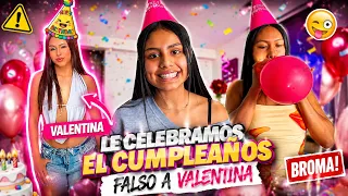 El cumple años falso de Valentina Ceron🥳😂(le dimos serenata)