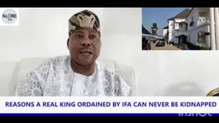why yoruba king ordained by ifa can never be kidnapped olu orile ifo gives details