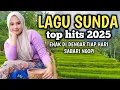 Download Lagu LAGU POP SUNDA LAWAS TOP BEST ALBUM 2025 DENGAN SUARA VOKAL MERDU LUARBIASA