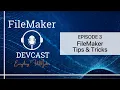 DevCast Ep3 10 Steps Toward FileMaker Pro Developer Pro Zen