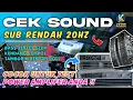 Download Lagu CEK SOUND DANGDUT GLERR SUBWOOFER 20HZ NYA TERASA NENDANG COCOK UNTUK HAJATAN