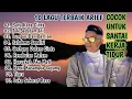 Lagu 10 LAGU ARIEF TERBAIK TANPA IKLAN || COCOK UNTUK SANTAI, KERJA DAN UNTUK TIDUR.