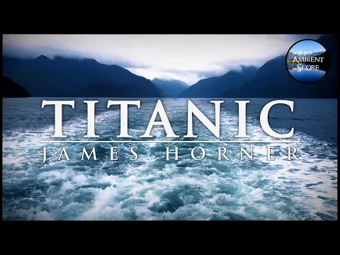 Download MP3 Titanic | Calm Continuous Mix