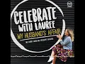 Celebrate with Lauree My Husband s Affair