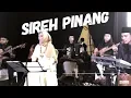Sireh Pinang by Alun Tradisi