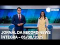 Download Lagu Jornal da Record News - 05/08/2025