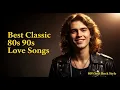 Slow Rock Playlist 2025 – Greatest Soft Rock Love Songs Ever Made