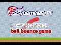 How to create a ball bounce game - Easy Game Maker tutorial